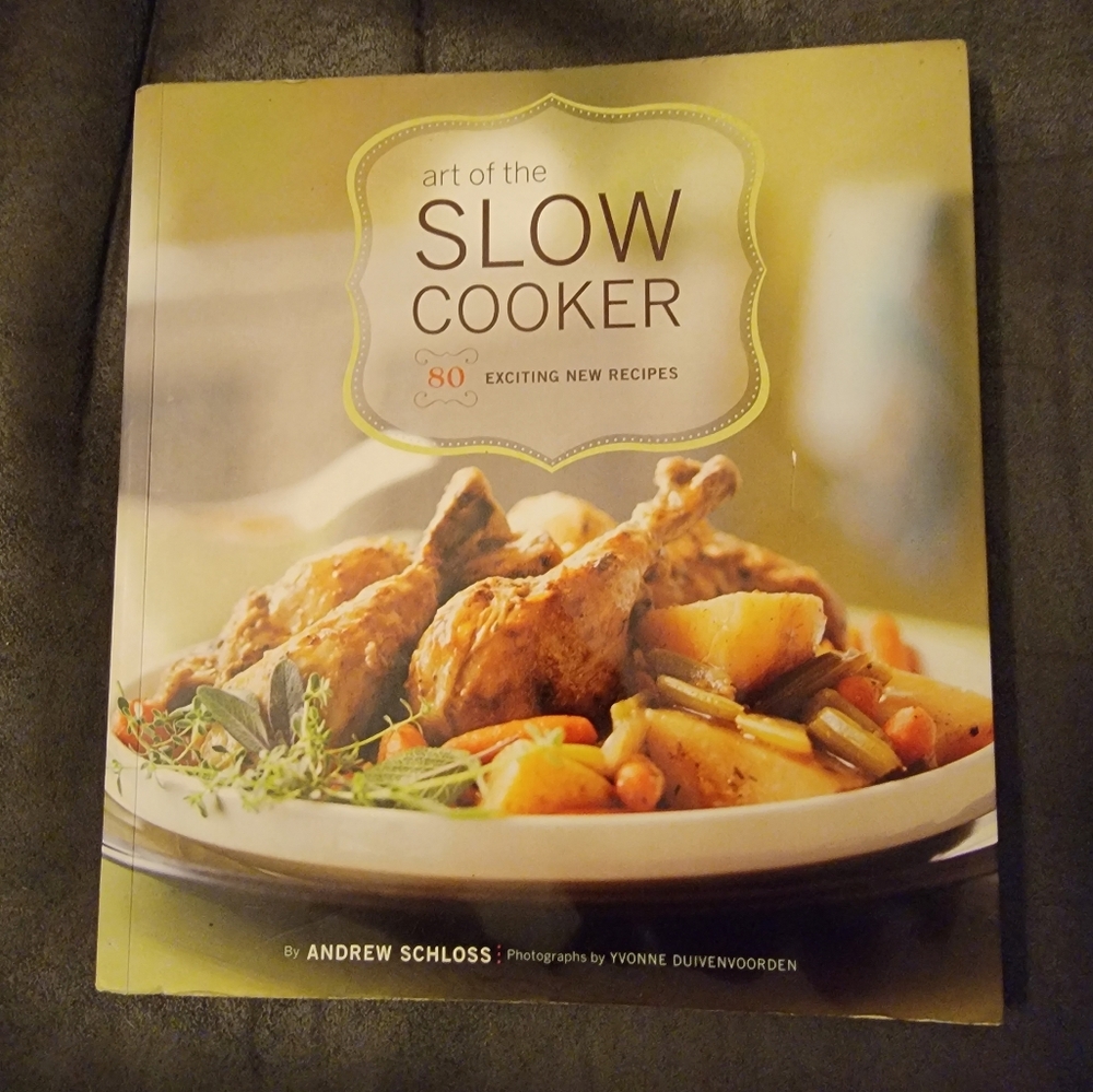 Art of the Slow Cooker by Andrew Schloss